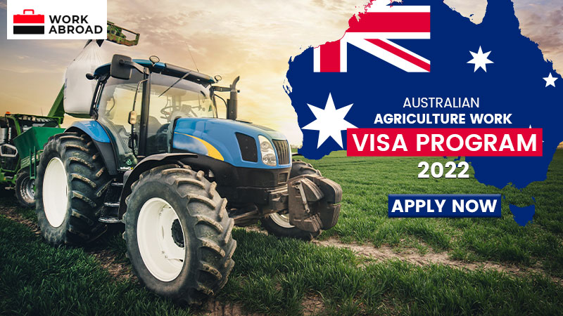 Australian Agriculture Work Visa Program