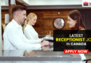 Receptionist Jobs in Canada – New Vacancies